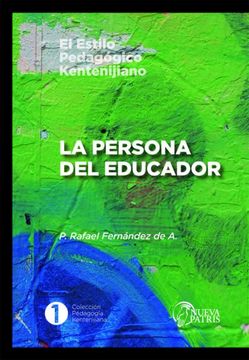 portada Colección Pedagogía Kentenijiana Tomo 1: La persona del Educador