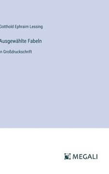portada Ausgewählte Fabeln: in Großdruckschrift (in German)