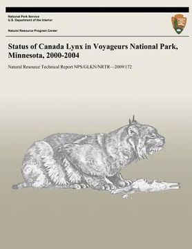 portada Status of Canada Lynx in Voyageurs National Park, Minnesota, 2000-2004 (en Inglés)
