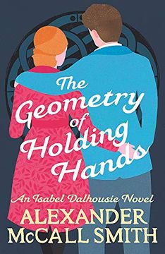 portada The Geometry of Holding Hands: 13 (Isabel Dalhousie Novels) (en Inglés)