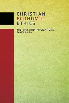 portada Christian Economic Ethics: History and Implications (en Inglés)