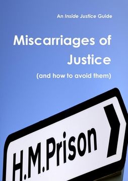 portada Miscarriages of Justice (and how to avoid them) (en Inglés)