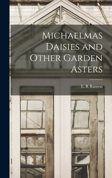 portada Michaelmas Daisies and Other Garden Asters (en Inglés)