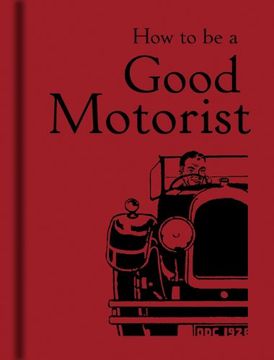 portada How to be a Good Motorist (in English)