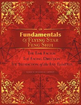 portada Fundamentals of Flying Star Feng Shui: The Time Factor the Facing Direction the Interaction of the Five Elements (in English)