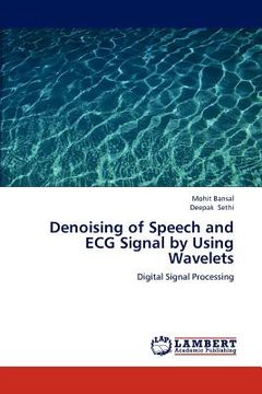 portada denoising of speech and ecg signal by using wavelets (en Inglés)