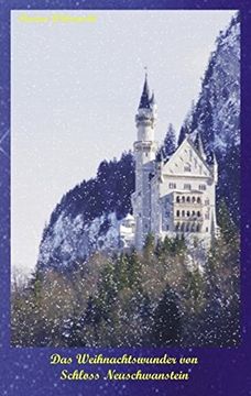 portada Das Weihnachtswunder Von Schloss Neuschwanstein (German Edition)