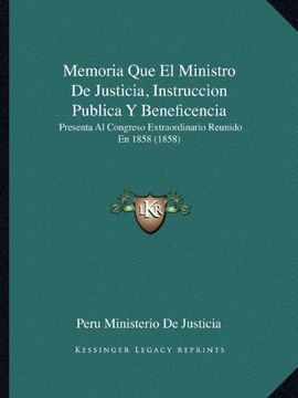 portada Memoria que el Ministro de Justicia, Instruccion Publica y Beneficencia: Presenta al Congreso Extraordinario Reunido en 1858 (1858)