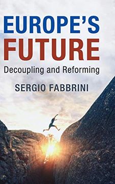 portada Europe's Future: Decoupling and Reforming (en Inglés)