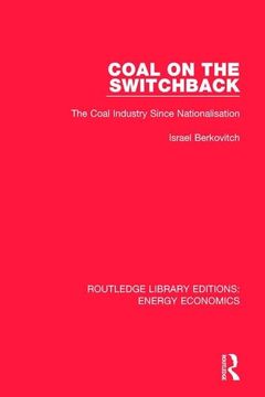 portada Coal on the Switchback: The Coal Industry Since Nationalisation