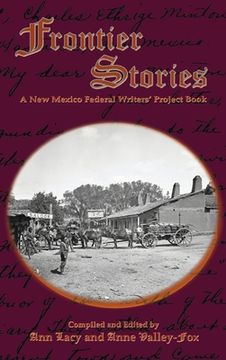 portada Frontier Stories: A New Mexico Federal Writers' Project Book (en Inglés)