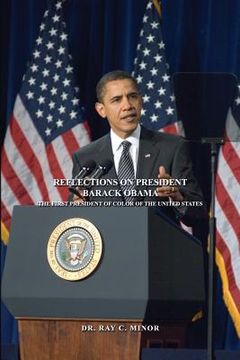 portada Reflections on President Barack Obama: The First President of Color of the United States (in English)