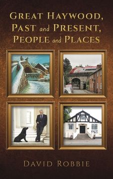portada Great Haywood, Past and Present, People and Places (en Inglés)