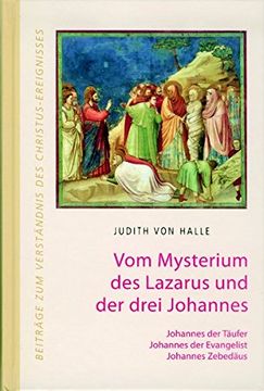 portada Vom Mysterium des Lazarus und der Drei Johannes (en Alemán)