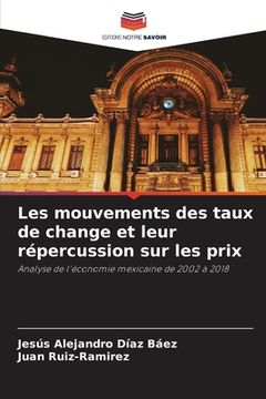 portada Les mouvements des taux de change et leur répercussion sur les prix (en Francés)