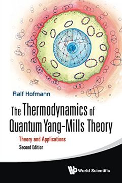 portada Thermodynamics of Quantum Yang-Mills Theory, The: Theory and Applications (Second Edition)