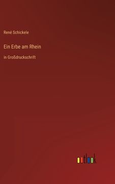 portada Ein Erbe am Rhein: in Großdruckschrift (in German)
