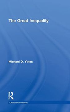 portada The Great Inequality (Critical Interventions) (en Inglés)