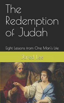 portada The Redemption of Judah: Eight Lessons from One Man's Life (in English)