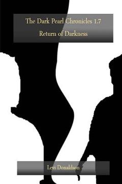 portada The Dark Pearl Chronicles 1.7: Return of Darkness (en Inglés)