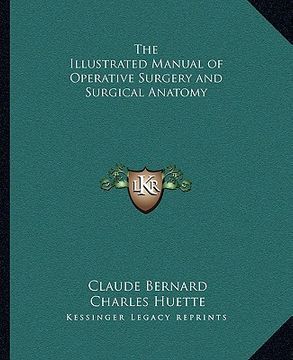 portada the illustrated manual of operative surgery and surgical anathe illustrated manual of operative surgery and surgical anatomy tomy (in English)