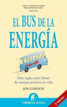 portada El bus de la Energia: Diez Reglas Para Llenar de Energia Positiva tu Vida