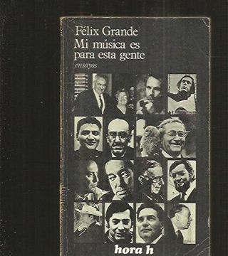 portada Mi música es para esta gente: Ensayos (Hora H ; 60) (Spanish Edition)