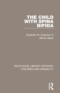 portada The Child With Spina Bifida (Routledge Library Editions: Children and Disability) (in English)