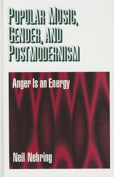 portada popular music, gender and postmodernism: anger is an energy (en Inglés)