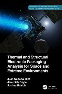portada Thermal and Structural Electronic Packaging Analysis for Space and Extreme Environments (Resilience and Sustainability in Civil, Mechanical, Aerospace and Manufacturing Engineering Systems) (en Inglés)