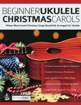 portada Beginner Ukulele Christmas Carols: Fifteen Much-Loved Christmas Songs Beautifully Arranged for Ukulele (in English)