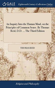 portada An Inquiry Into the Human Mind, on the Principles of Common Sense. By Thomas Reid, D. D. The Third Edition (in English)