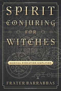 portada Spirit Conjuring for Witches: Magical Evocation Simplified (en Inglés)