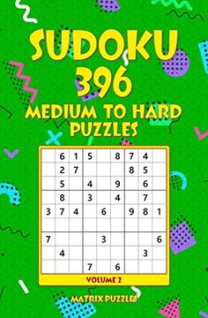 portada Sudoku 396 Medium to Hard Puzzles (396 Sudoku 9x9 Puzzles: Medium, Hard) 