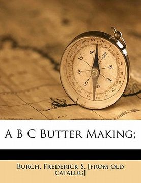 portada a b c butter making; (en Inglés)