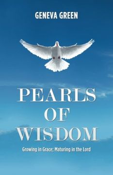 portada Pearls of Wisdom: Growing in Grace; Maturing in the Lord (in English)