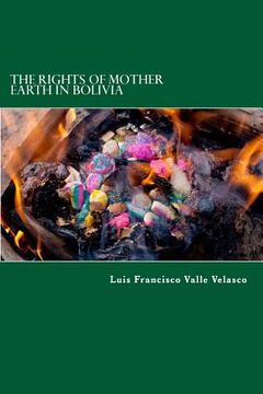 portada the rights of mother earth in bolivia (in English)