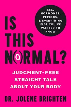 portada Is This Normal? Judgment-Free Straight Talk About Your Body (in English)