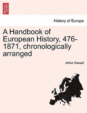 portada a handbook of european history, 476-1871, chronologically arranged (en Inglés)