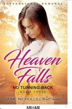 portada Heaven Falls - No Turning Back (Book 3) Supernatural Romance (en Inglés)