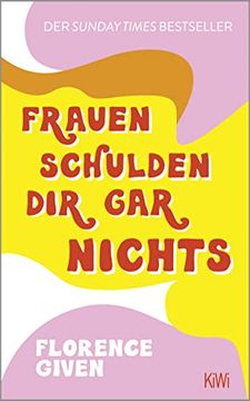 portada Frauen Schulden dir gar Nichts: Der Sunday Times Bestseller (in German)