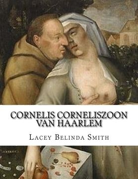 portada Cornelis Corneliszoon van Haarlem (en Inglés)