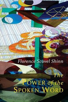portada The Power of the Spoken Word: Teachings of Florence Scovel Shinn