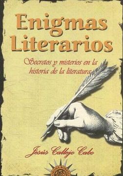 portada ENIGMAS LITERARIOS. SECRETOS Y MISTERIOS EN LA HISTORIA DE LA LITERATURA.