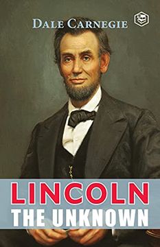 portada Lincoln the Unknown (en Inglés)