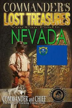 portada Commander's Lost Treasures You Can Find In Nevada: Follow the Clues and Find Your Fortunes! (en Inglés)