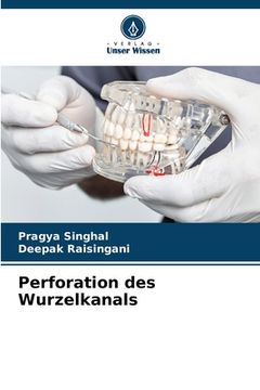 portada Perforation des Wurzelkanals (en Alemán)