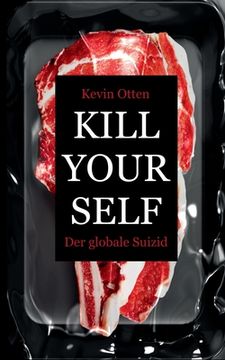 portada Kill Yourself - Der Globale Suizid (in German)
