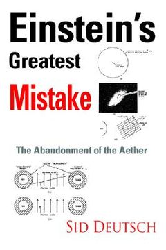 portada einstein's greatest mistake: abandonment of the aether (en Inglés)