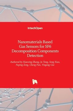 portada Nanomaterials Based Gas Sensors for SF6 Decomposition Components Detection (en Inglés)